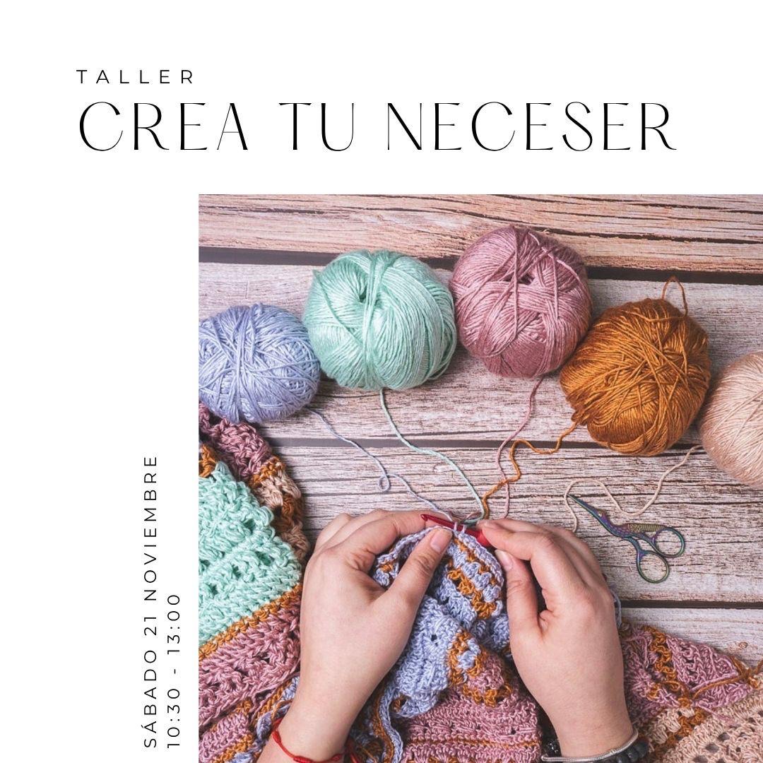 Taller Crea tu neceser · Dissabte 21 de novembre · 10:30–13:00